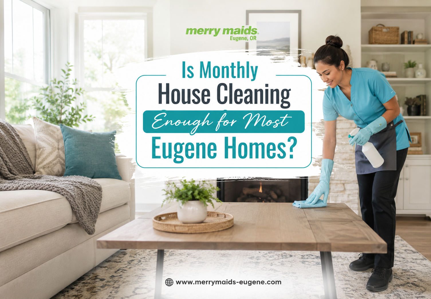 Monthly cleaning service Eugene home